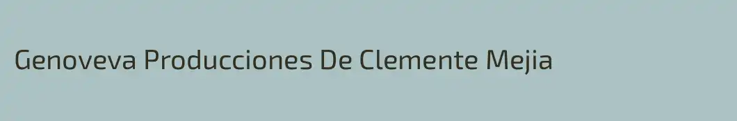 Genoveva Producciones De Clemente Mejia